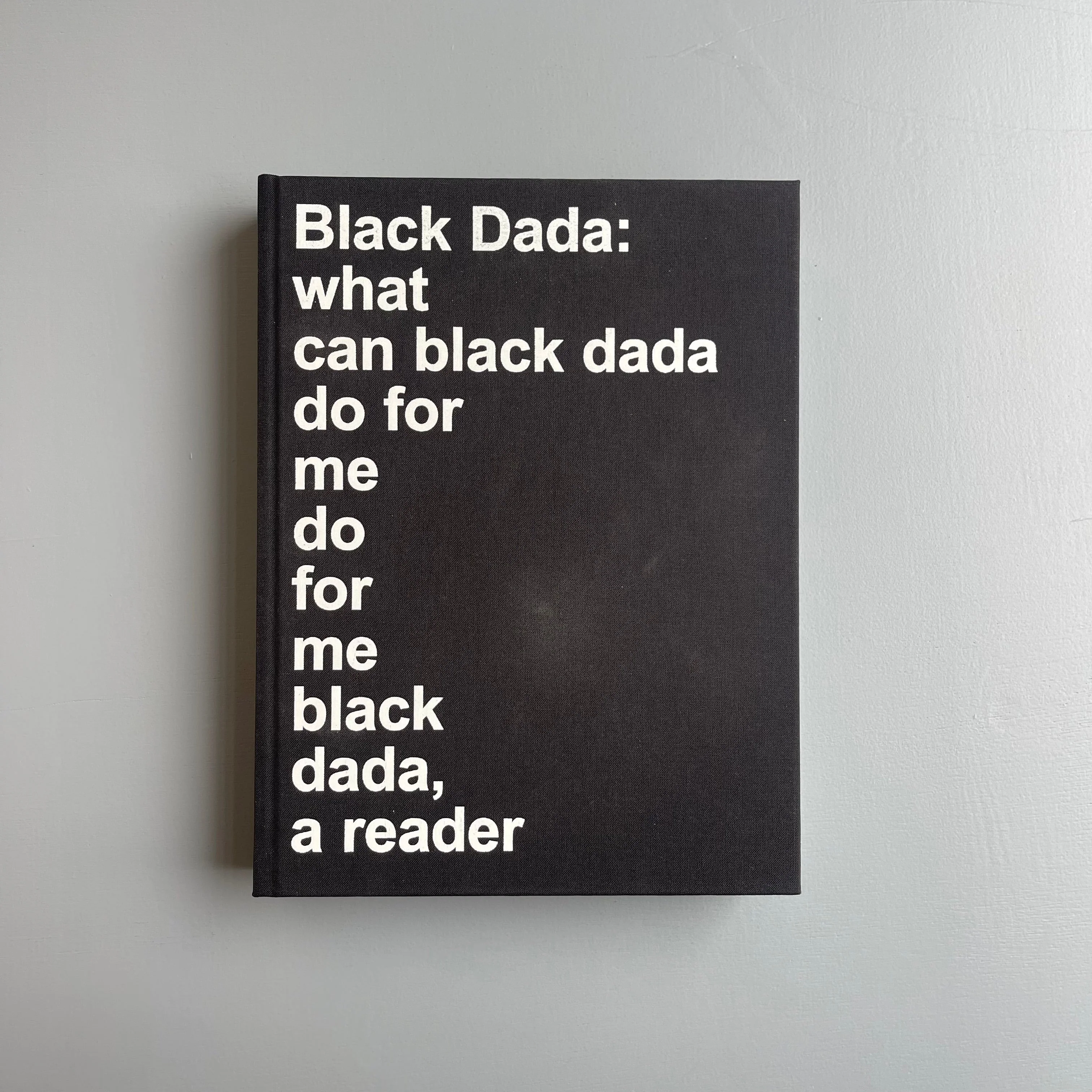 Adam Pendleton - Black Dada Reader - Koenig 2017