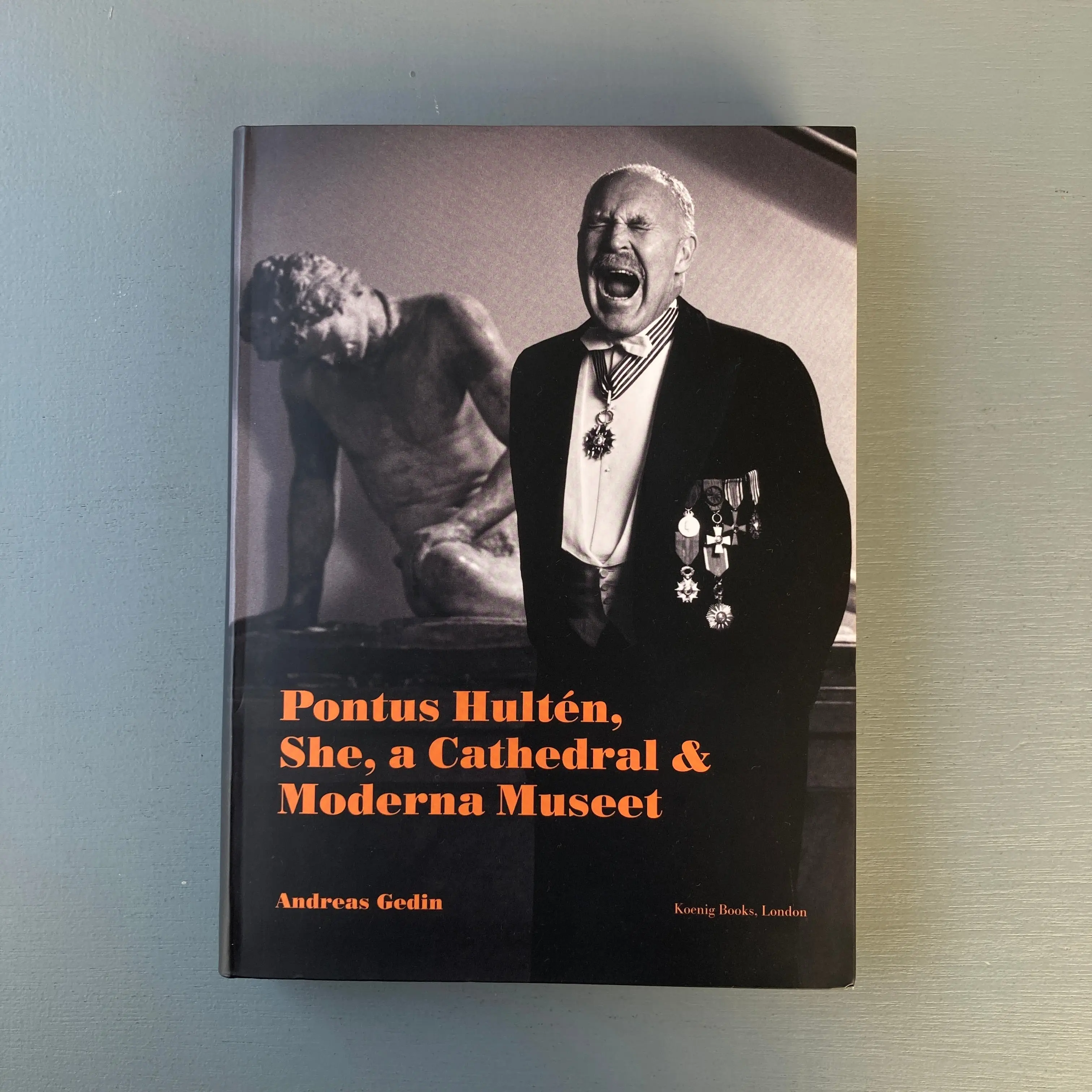 Andreas Gedin - Pontus Hultén, She, a Cathedral & Moderna Museet - Koenig Books 2020