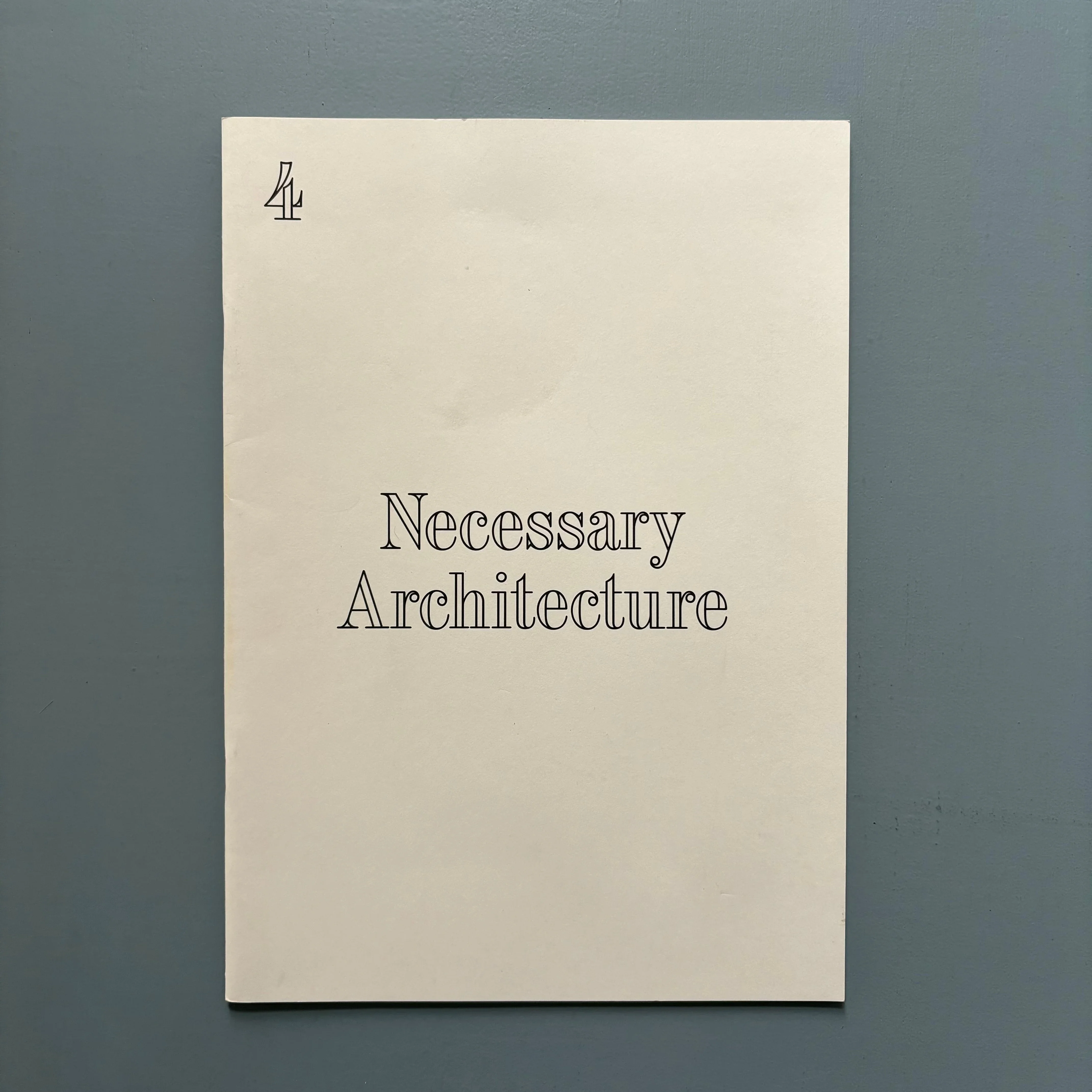 Architecture without Content 4: Necessary Architecture 2013