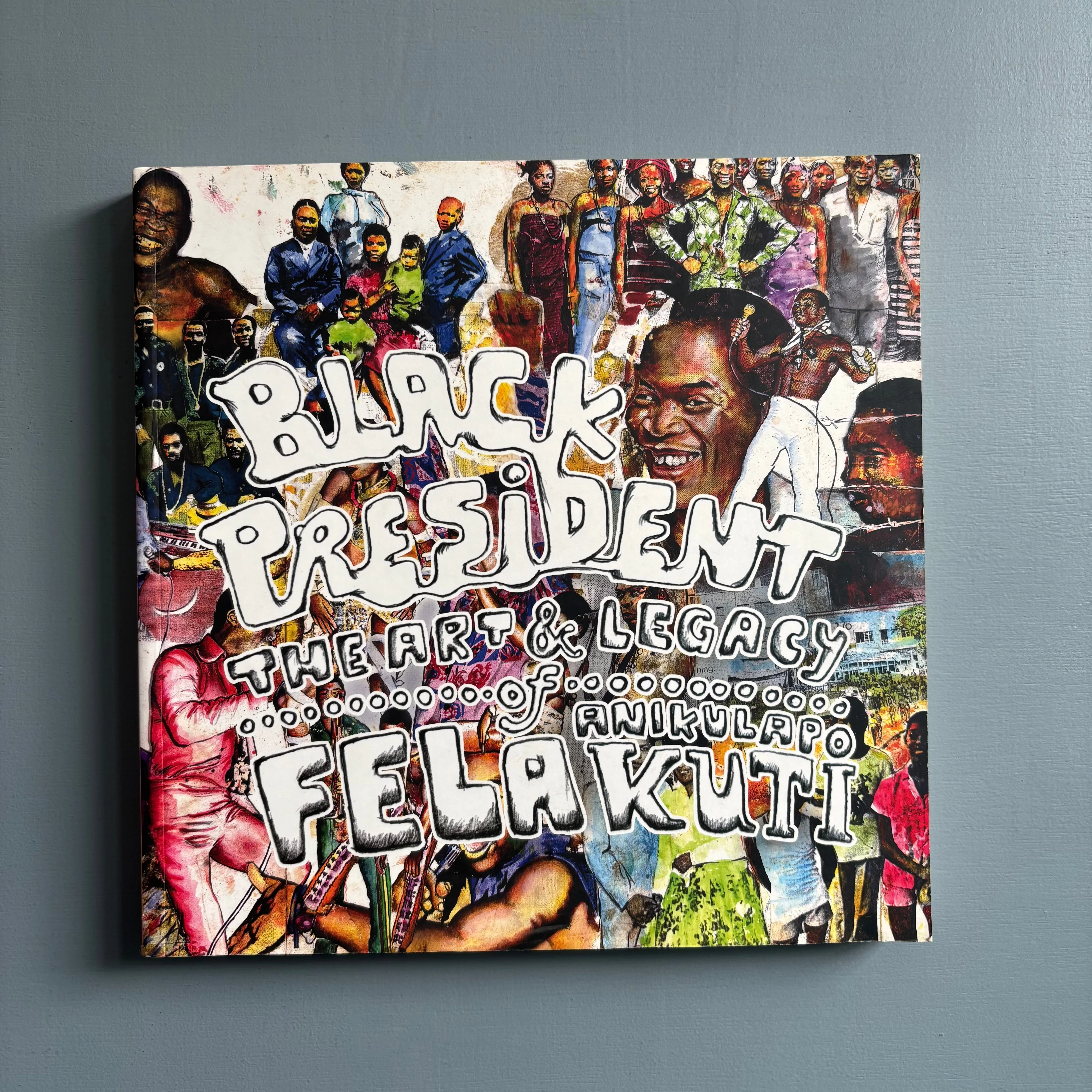 Black President: The Art and Legacy of Fela Anikulapo-Kuti - New Museum 2003