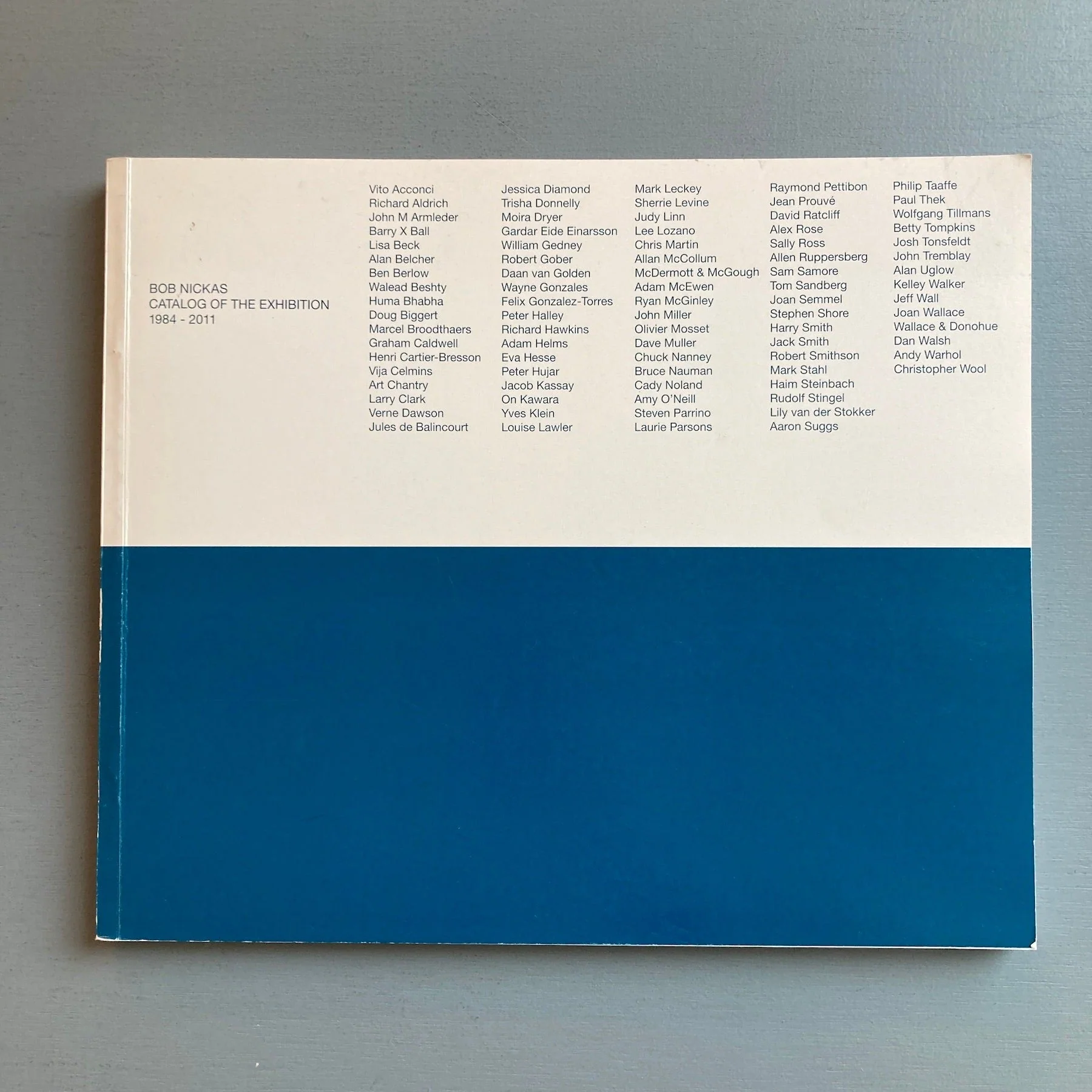 Bob Nickas - Catalog of publication 1984-2011 - 2nd Cannons Publications 2011