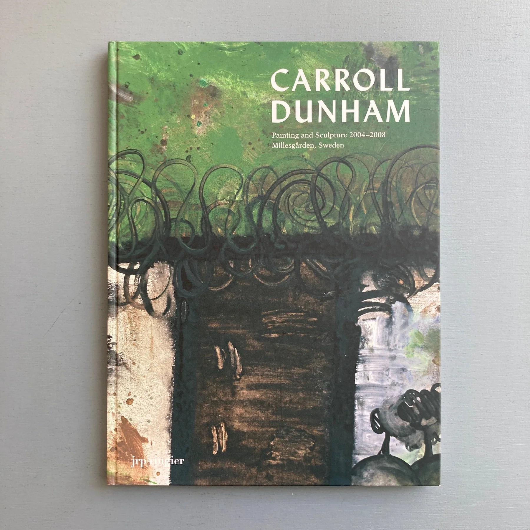 Carroll Dunham - Painting and Sculptures 2004-2008 - JRP 2008