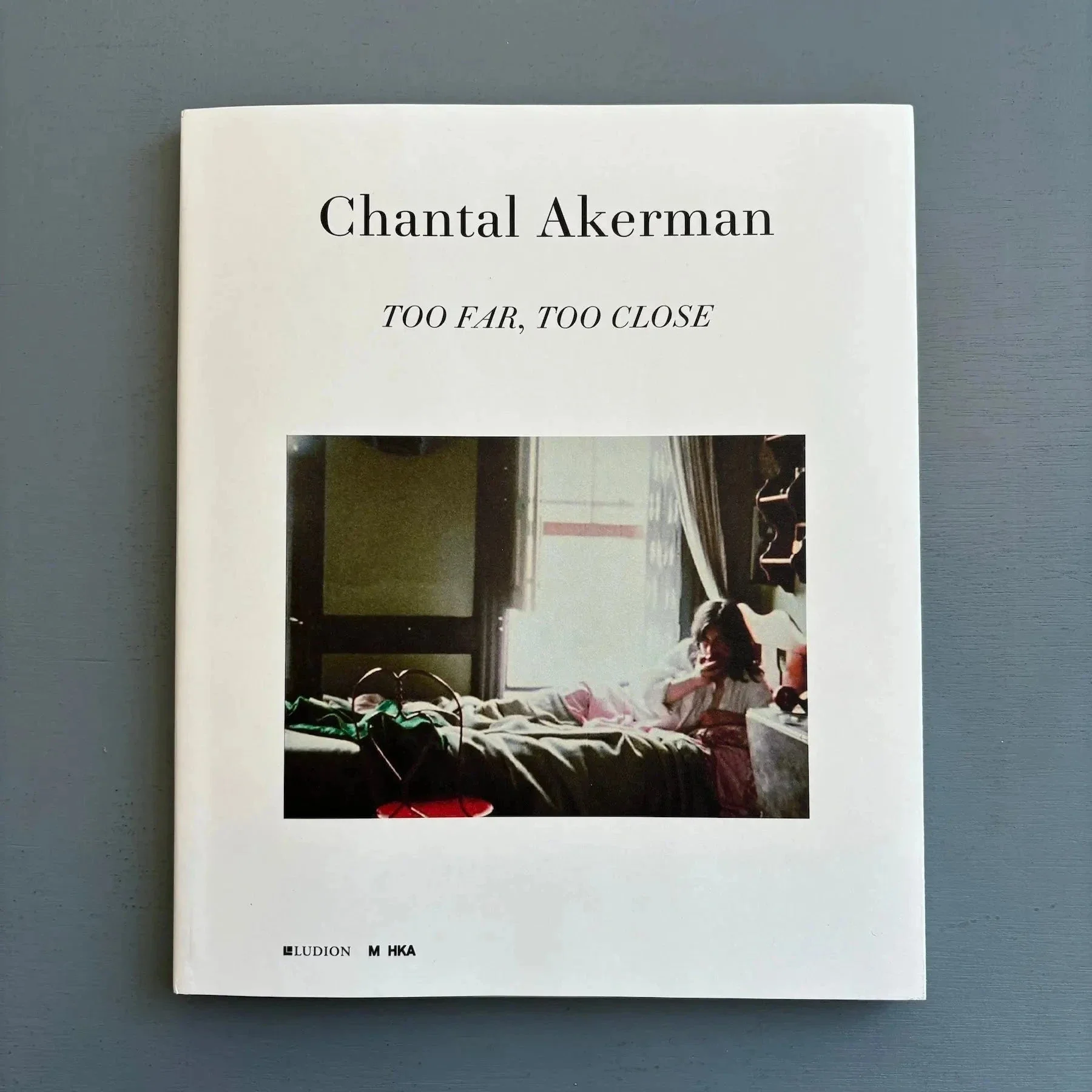Chantal Akerman - Too Far, Too Close (sealed) - Ludion/MKHA 2012