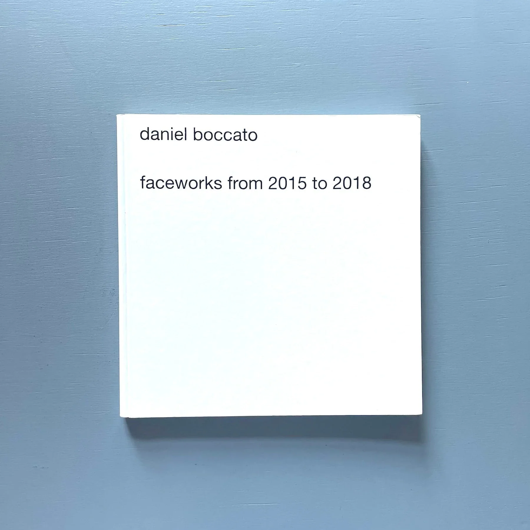 Daniel Boccato - Faceworks from 2015 to 2018 - Sorry we're closed 2018
