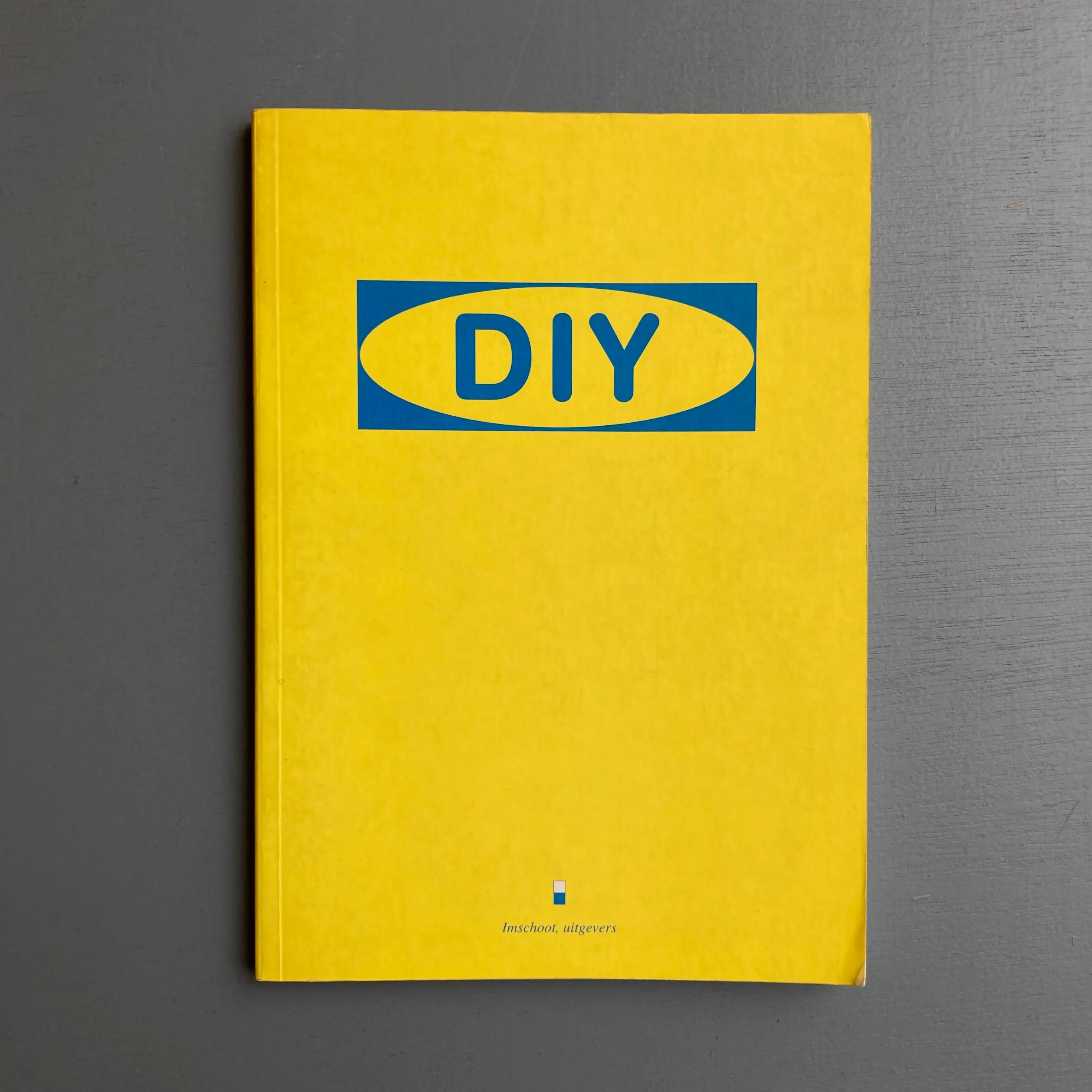Joe Scanlan - DIY, or How To Kill Yourself Anywhere in the World for Under $399 - Imschoot Uitgevers 2002