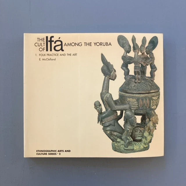 E.M. McClelland - The cult of Ifá among the Yoruba - Ethnographica Ltd 1982