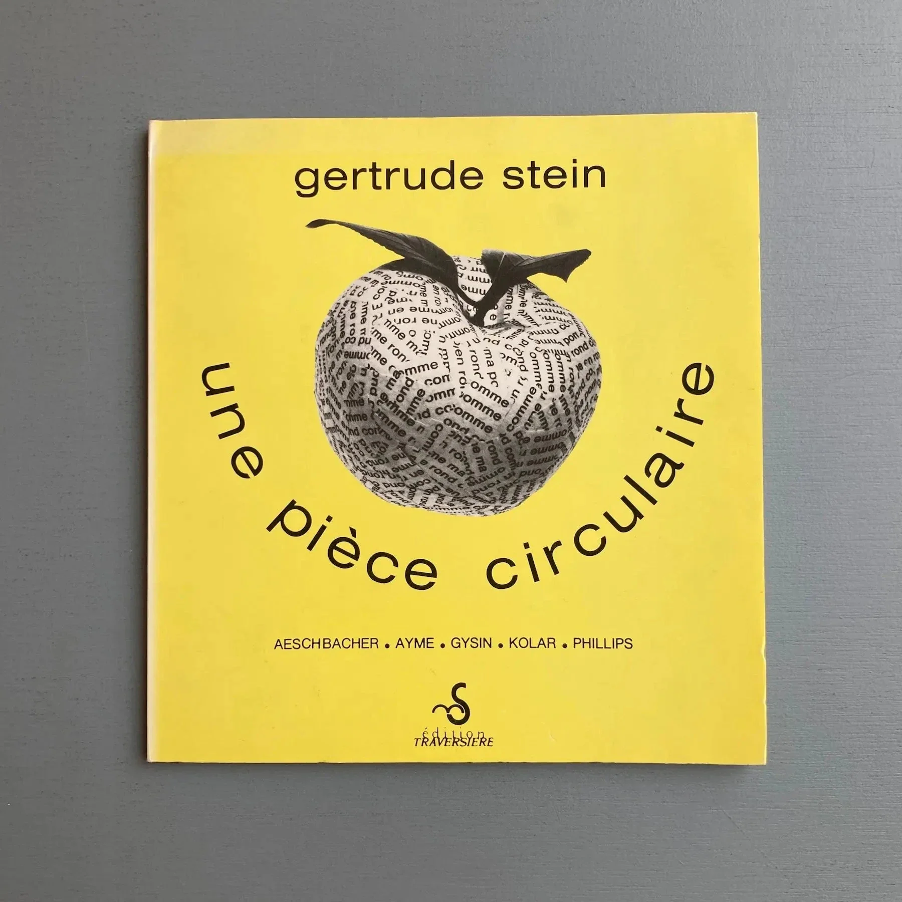 Gertrude Stein - Une pièce circulaire - Traversière 1985