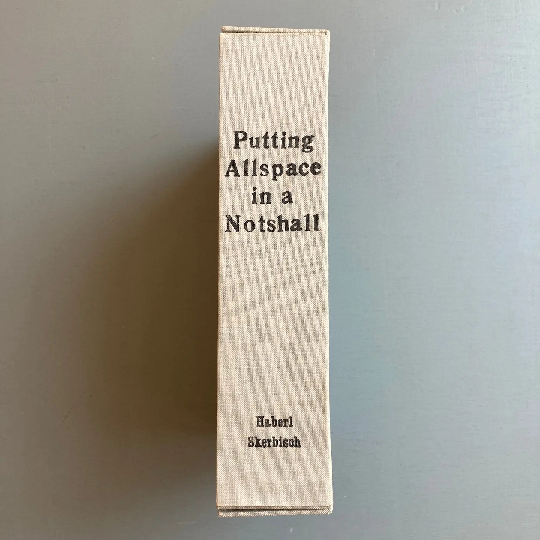 Horst Gerhard Haberl & Hartmut Skerbisch (signed) - Putting Allspace in a Notshall - Verlag Droschl Graz 1981 - Image 10