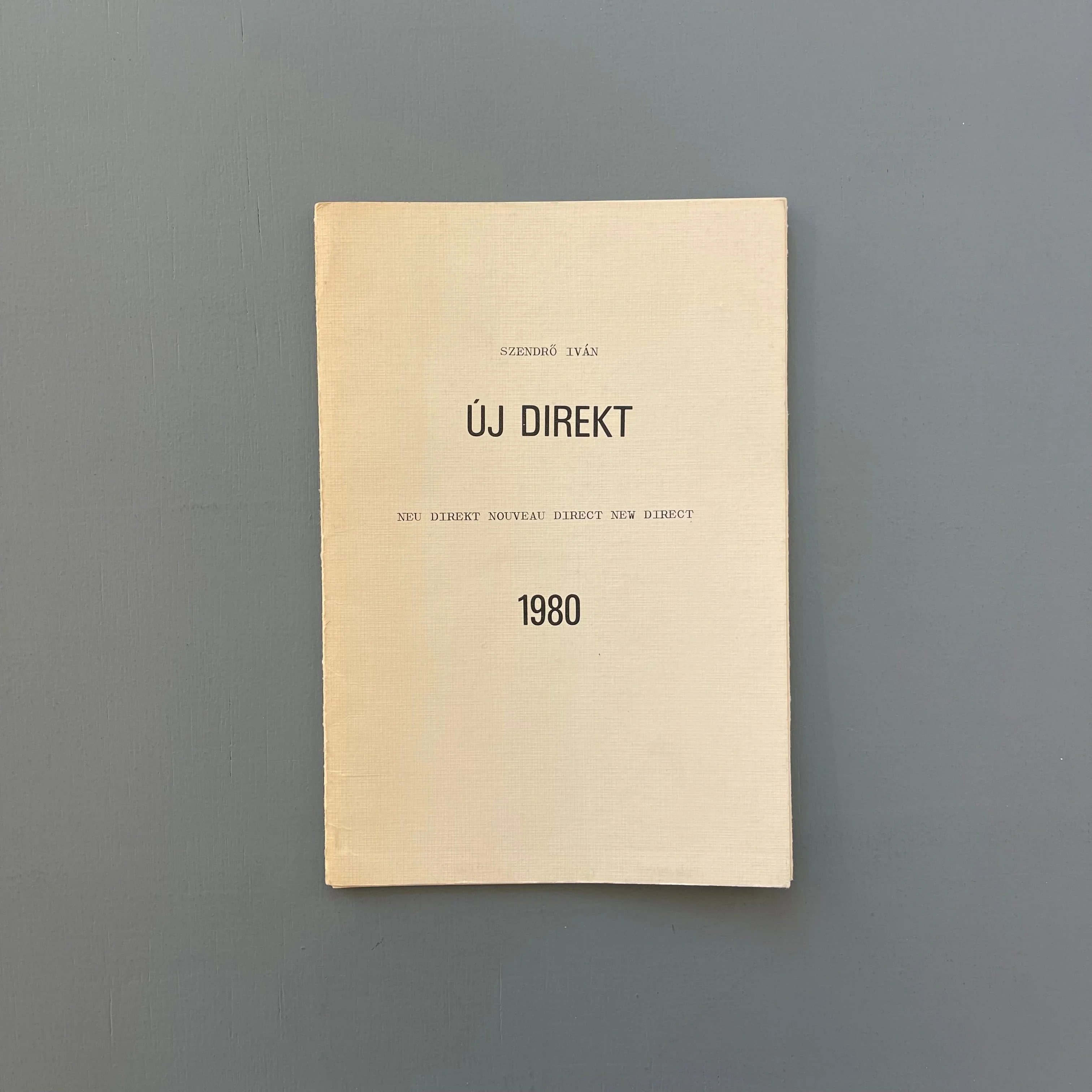 Ivan Szendró - Új Direkt - The Hungarian Centre of NEW DIRECT 1980