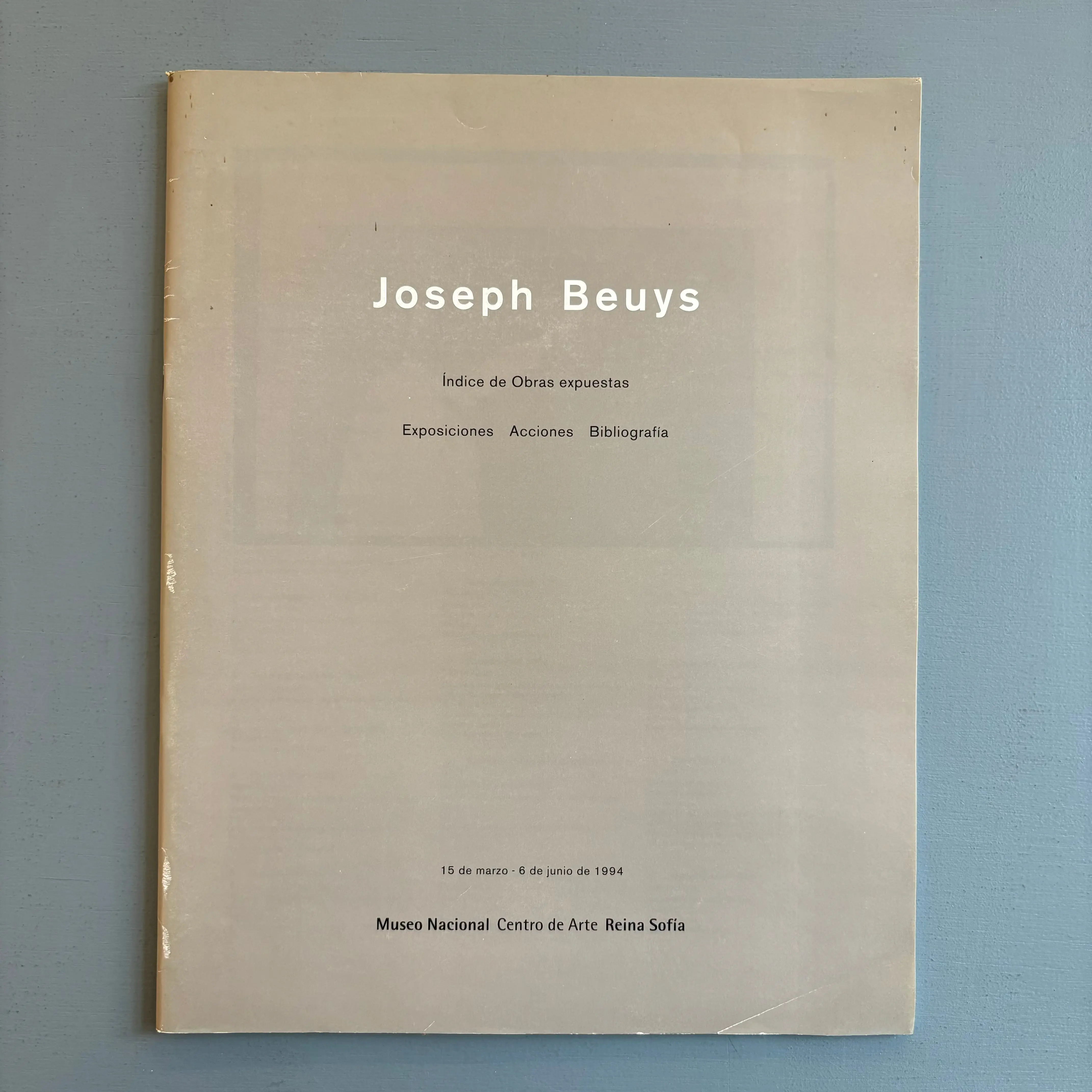 Joseph Beuys - Exposiciones Acciones Bibliografia - Museo Arte Reina Sofia 1994