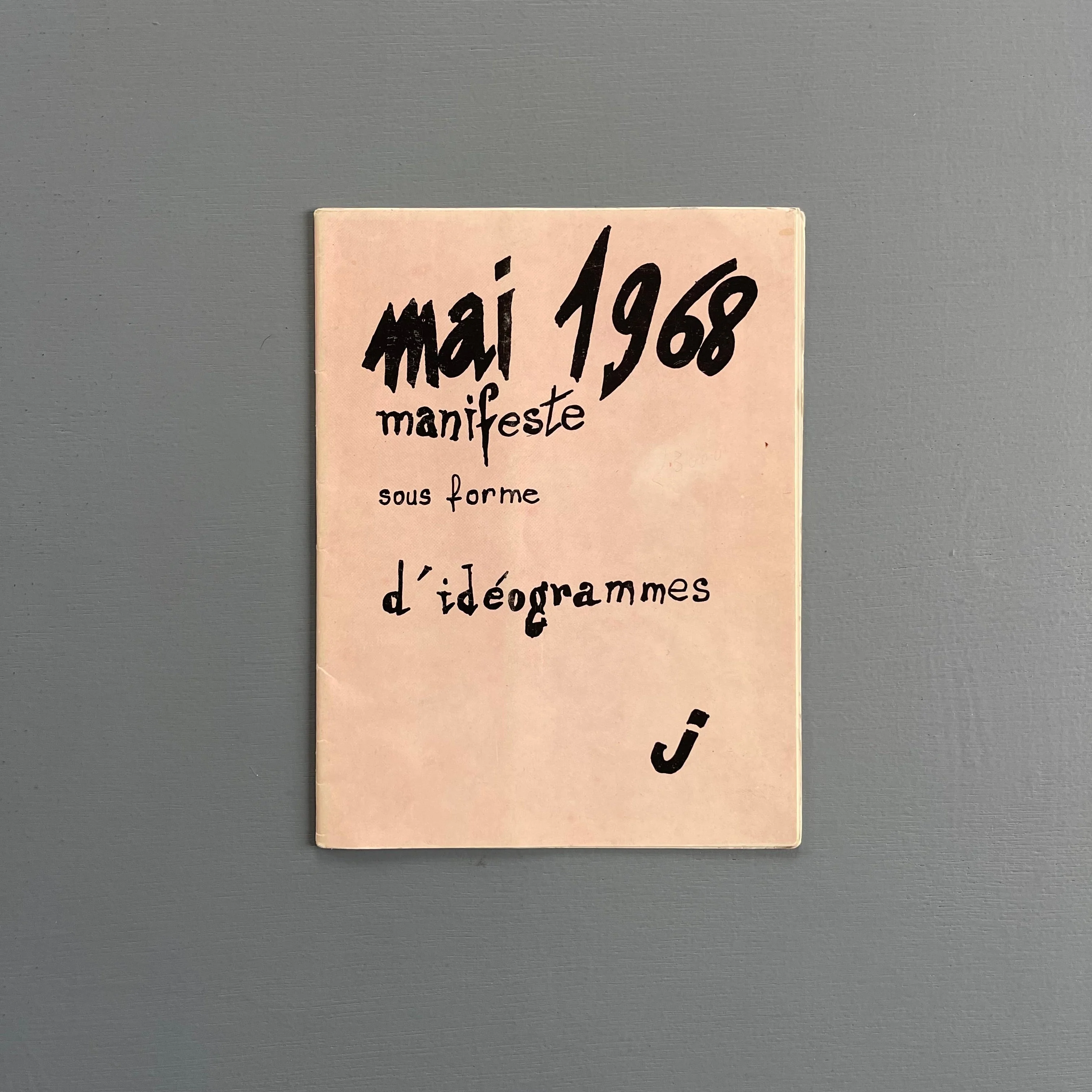 Julien Blaine - Mai 1968: manifeste sous forme d'idéogrammes - 1968