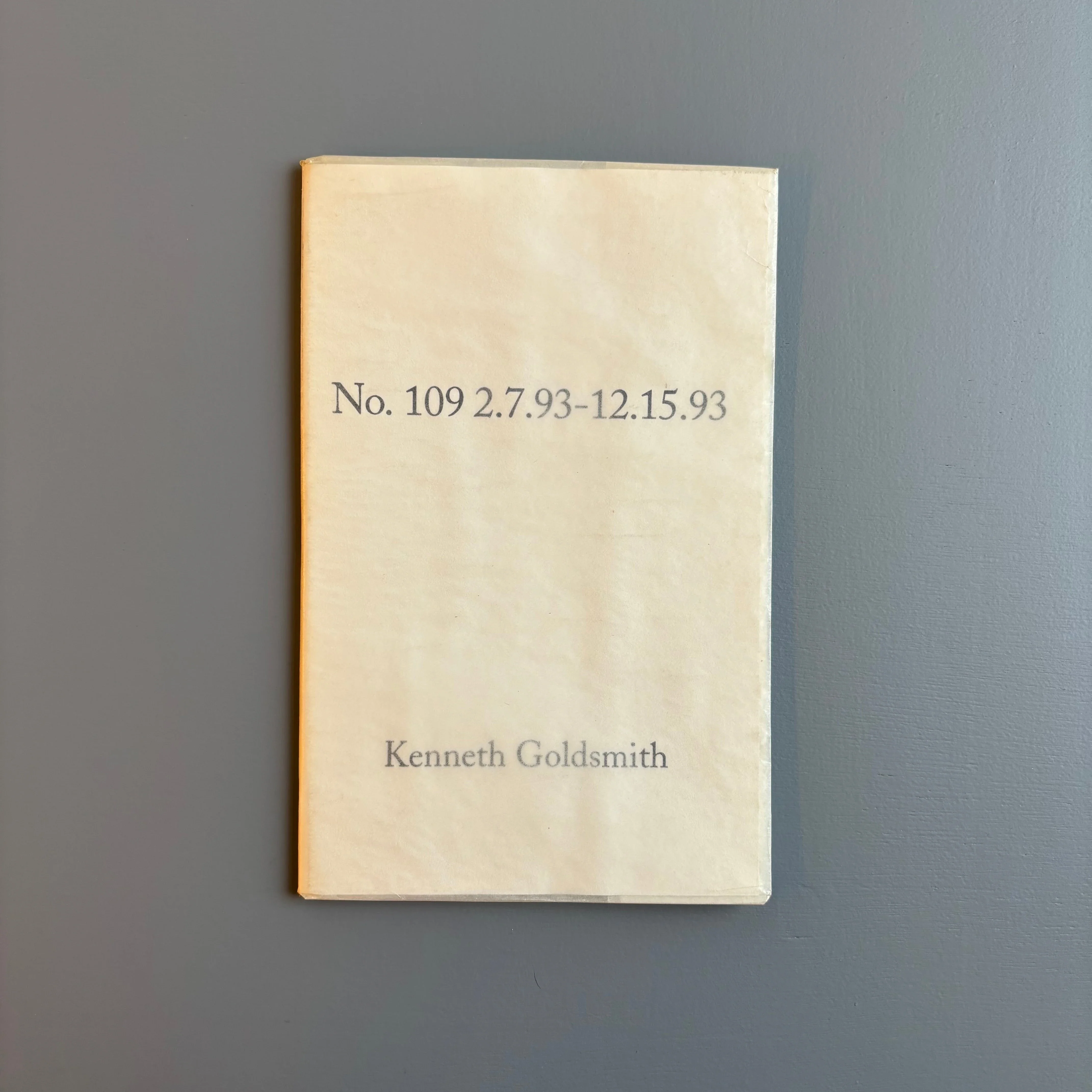 Kenneth Goldsmith (signed) - No. 109 2.7.93-12.13.93 - Bravin Post Lee 1994