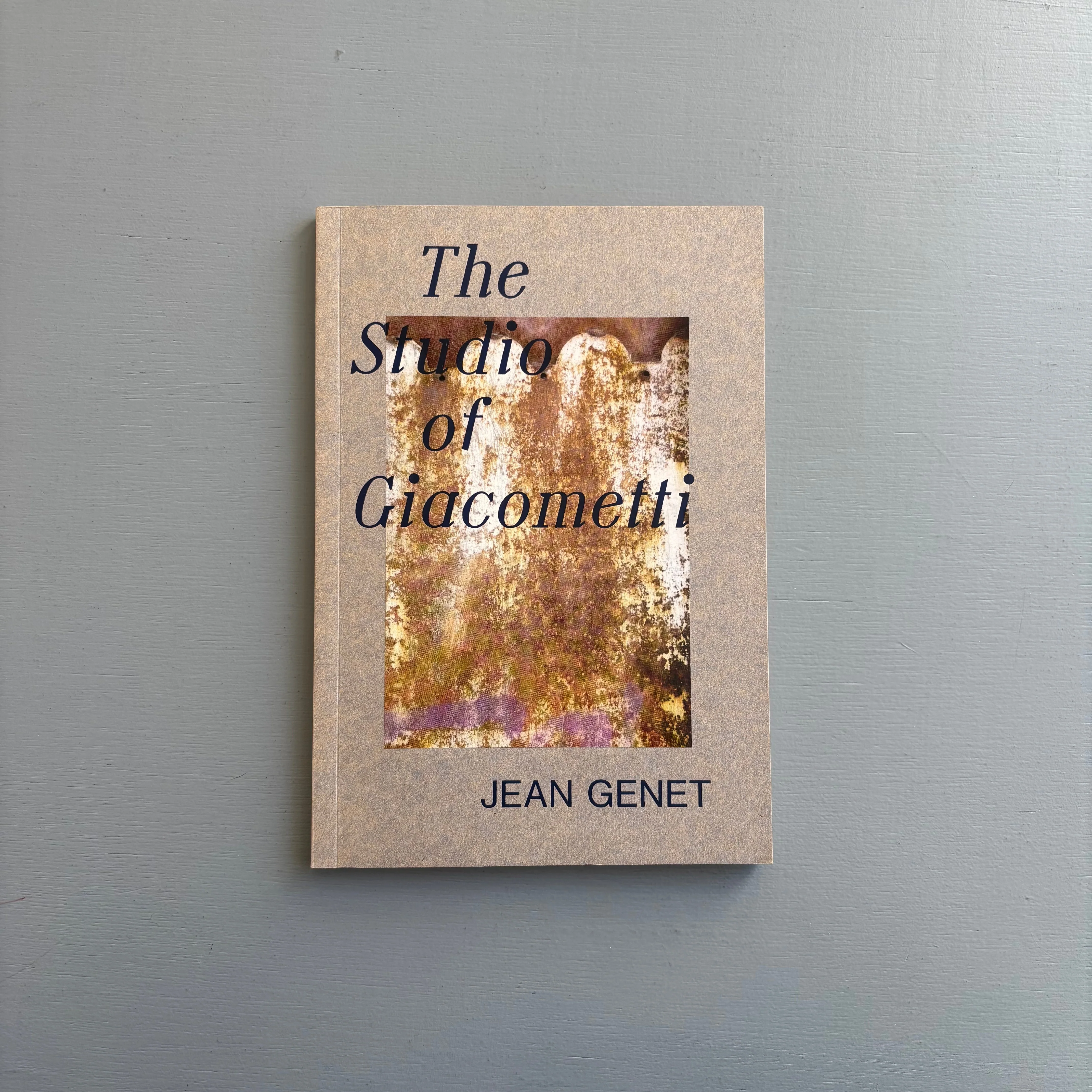 Marc Camille Chaimowicz - Jean Genet. The Studio of Giacometti - Grey Tiger Books 2013