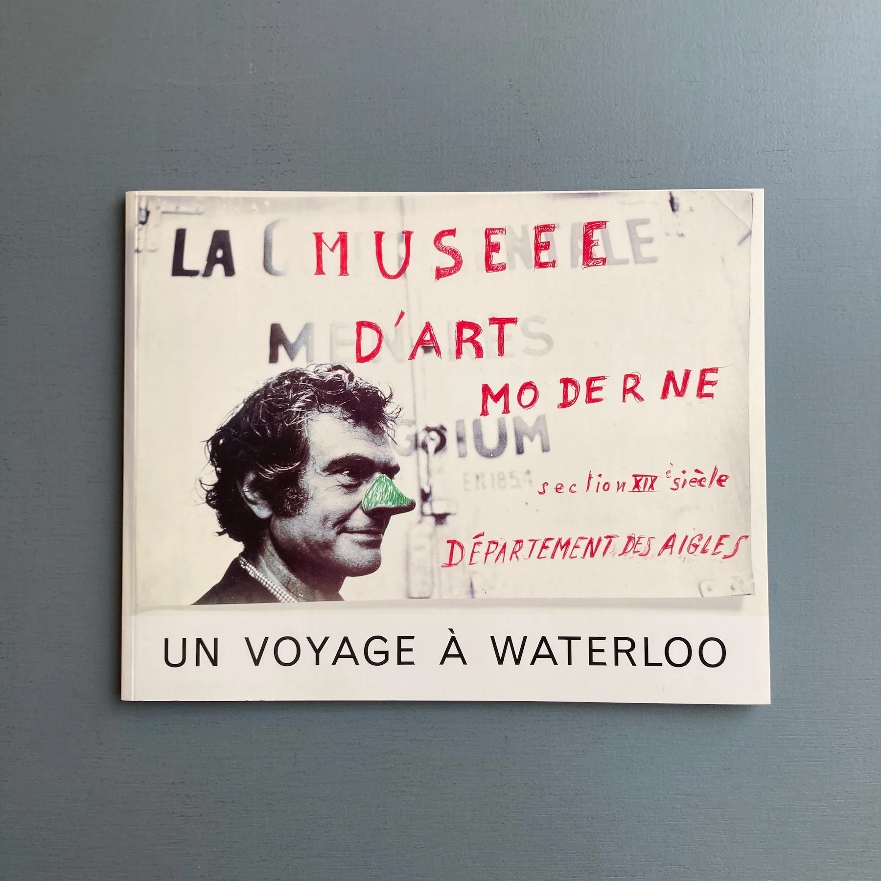Marcel Broodthaers - Un voyage à Waterloo - Merz 2001
