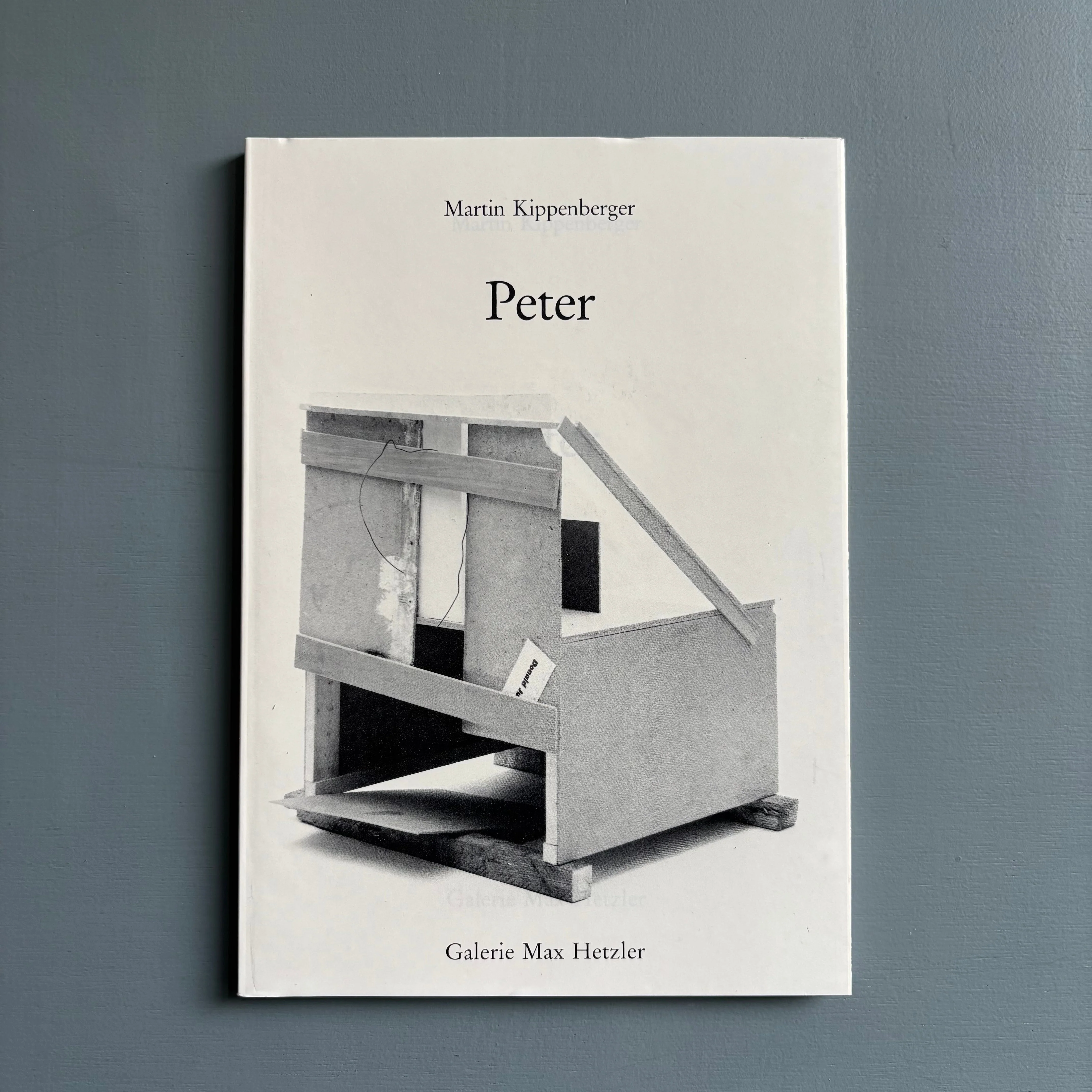 Martin Kippenberger - Peter - Galerie Max Hetzler 1987
