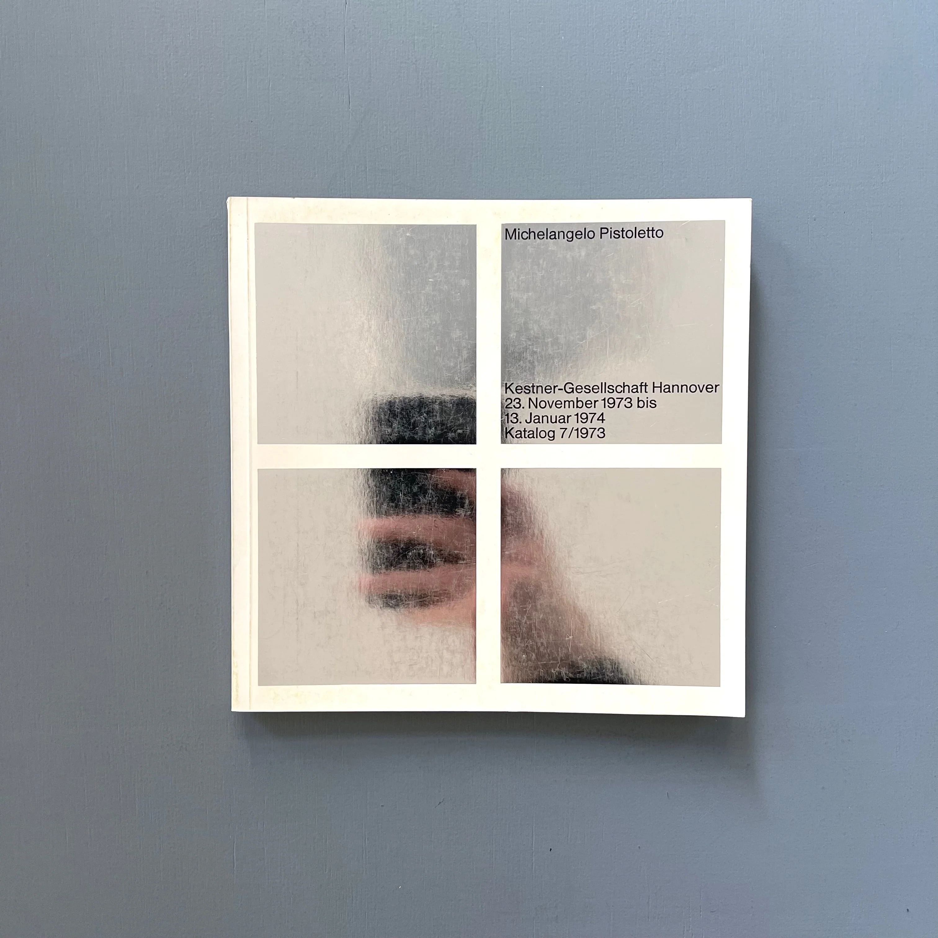 Michelangelo Pistoletto - Katalog 7/1973 - Kestner-Gesellschaft Hannover 1973