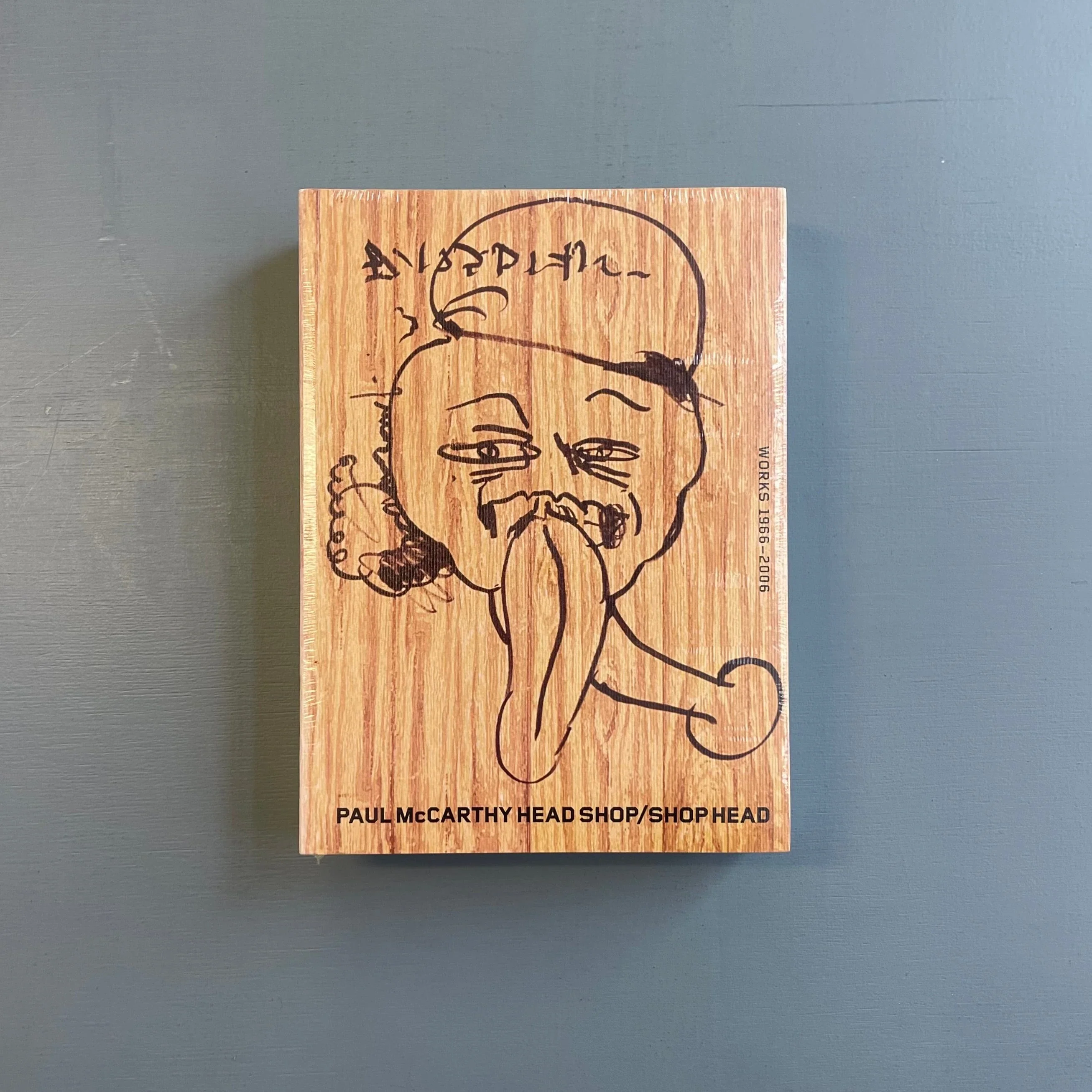 Paul McCarthy - Head shop - shop head : works 1966 - 2006 - Steidl 2006