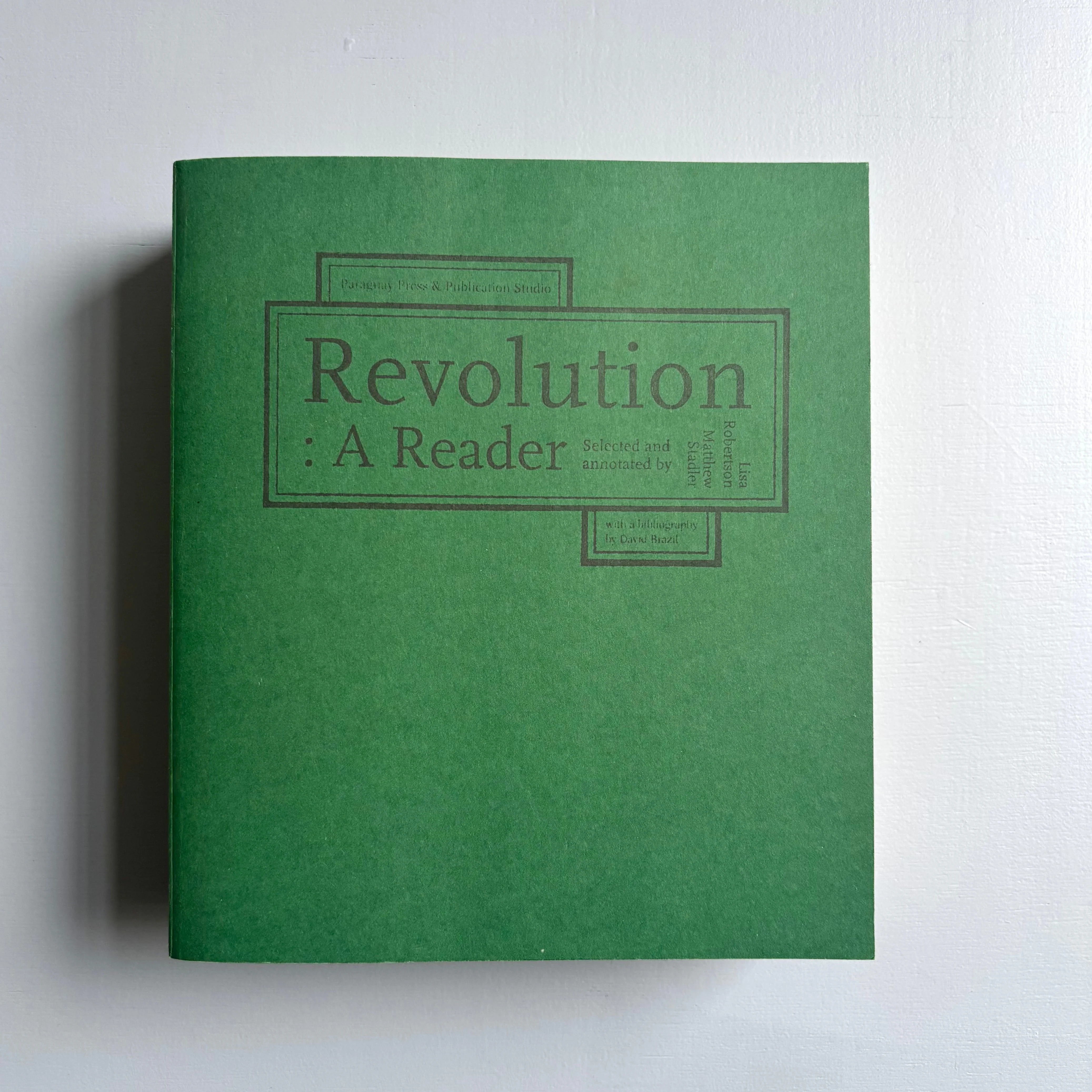 Revolution: A Reader - Paraguay Press 2012