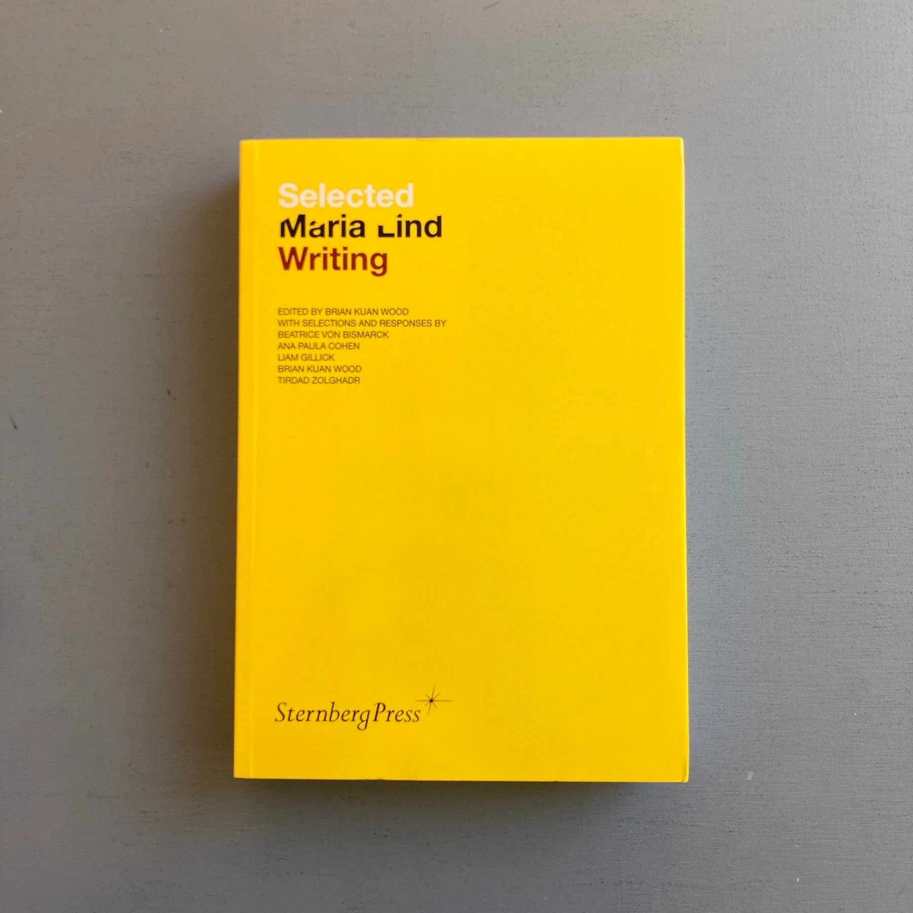 Selected Maria Lind Writing - Sternberg Press 2010