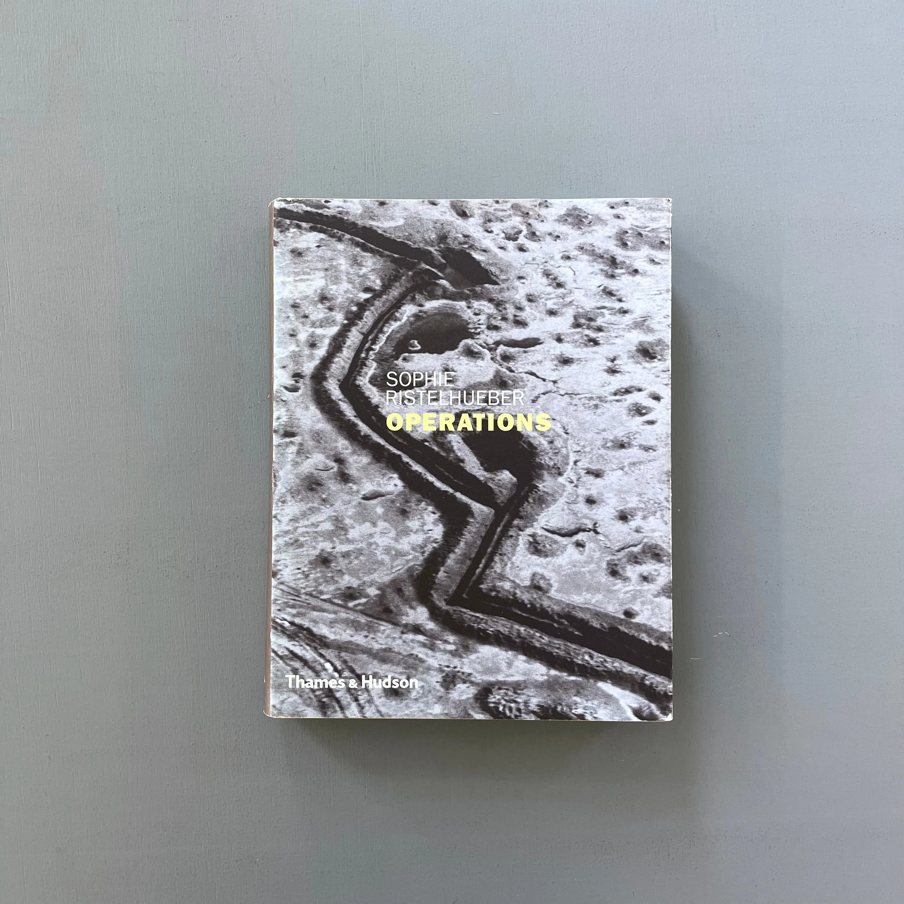 Sophie Ristelhueber - Operations - Thames & Hudson 2009