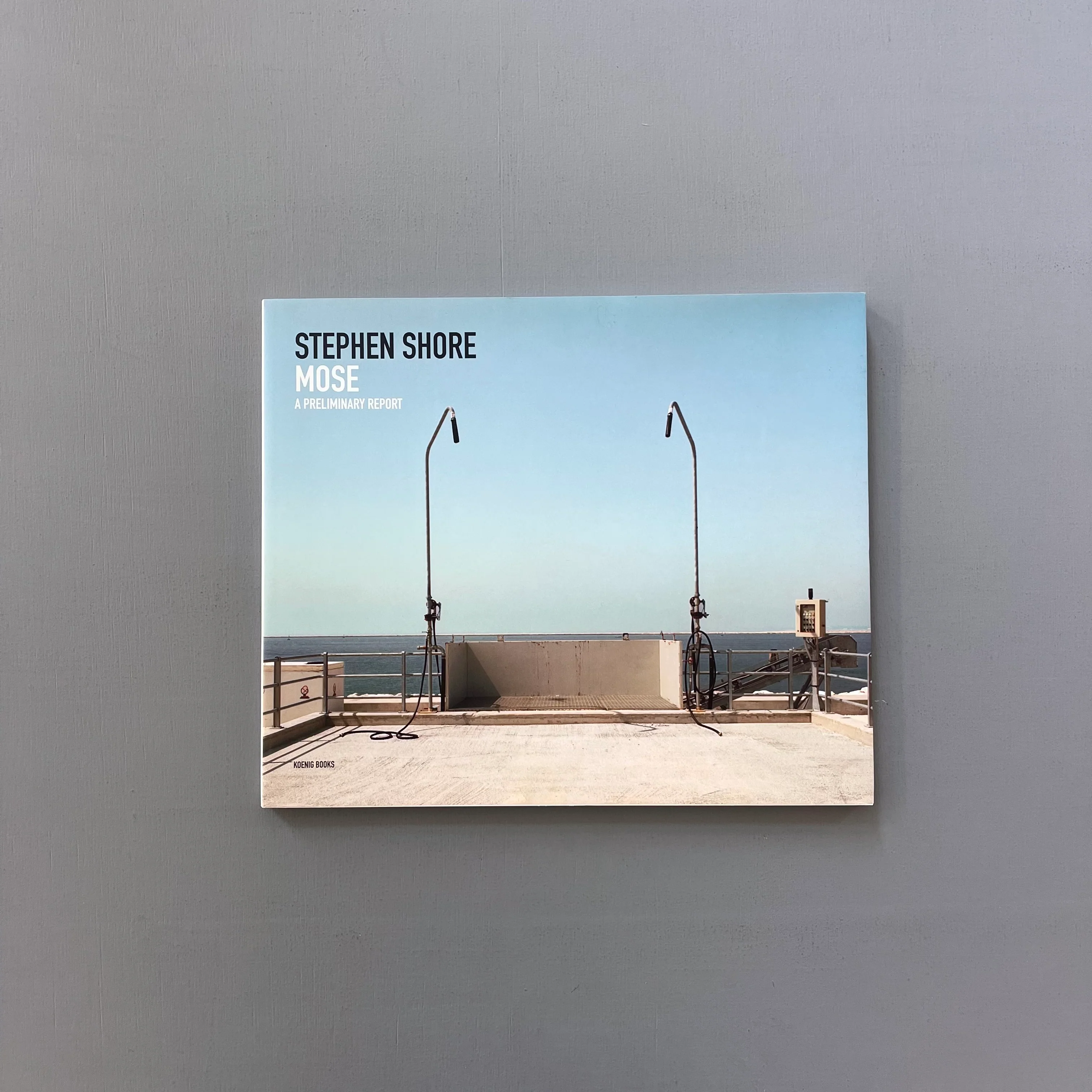Stephen Shore - Mose. A Preliminary Report - Koenig Books 2011