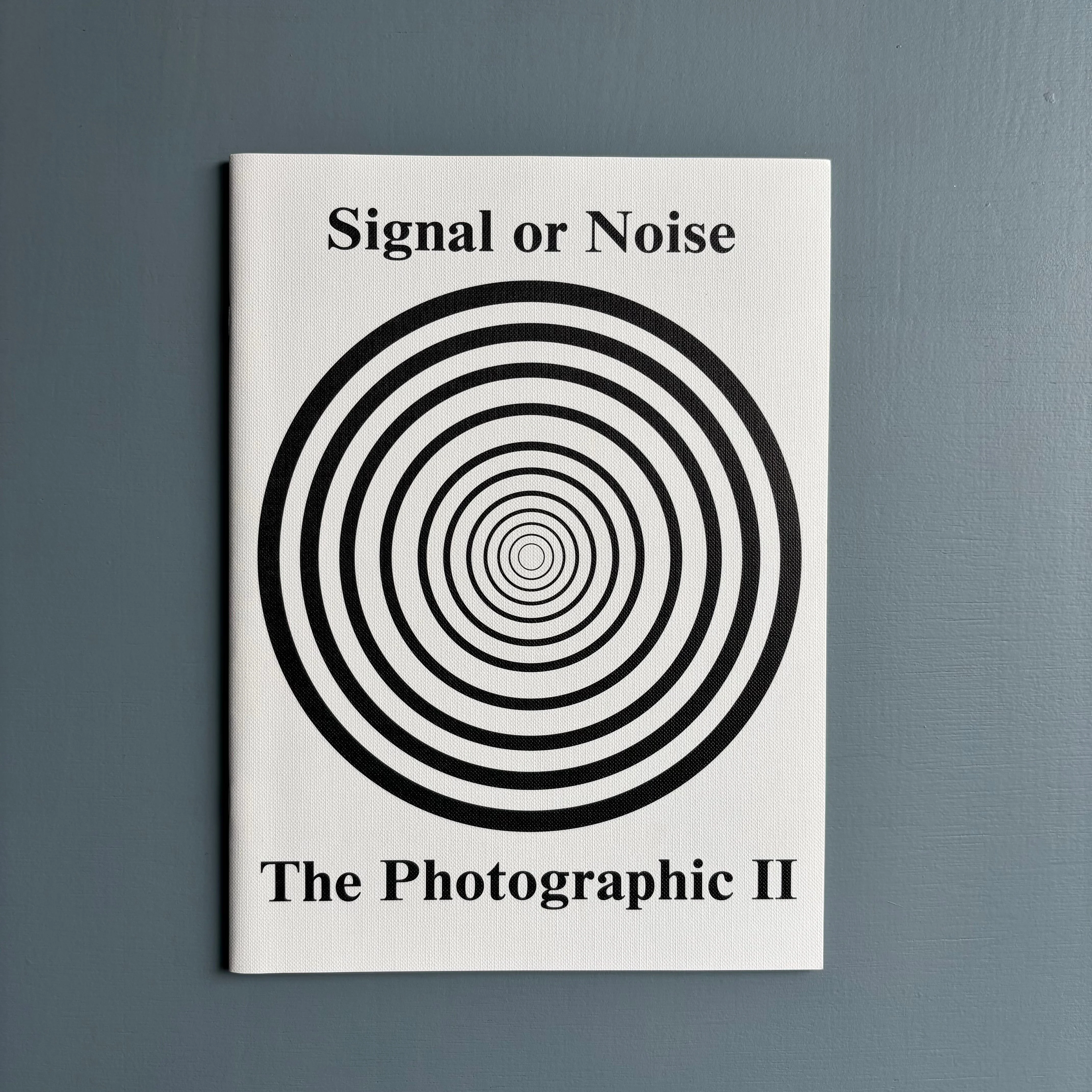 The Photographic II - Signal of Noise - Roma Publications 2018