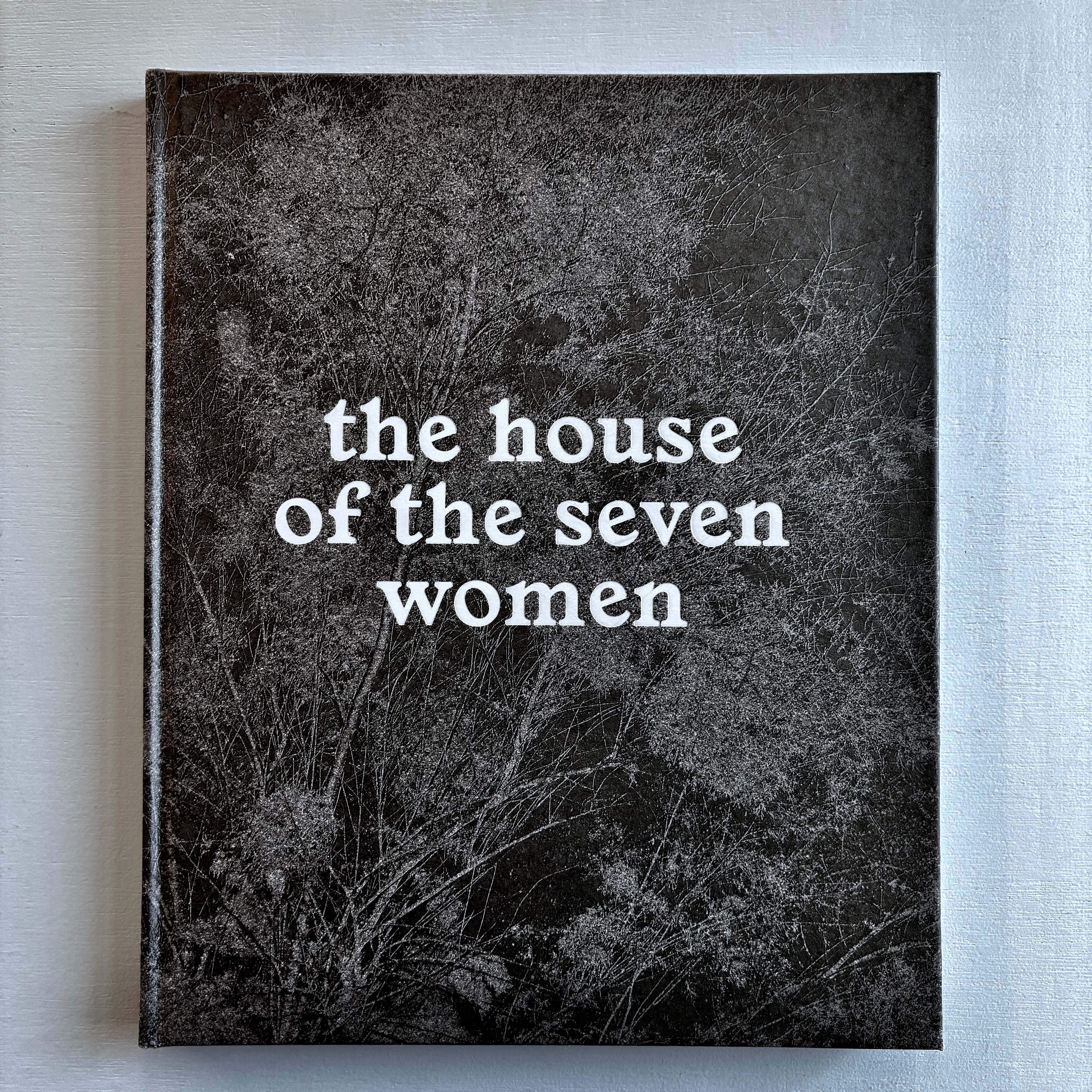 Tito Mouraz - The House of the Seven Women - Dewi Lewis Publishing 2016