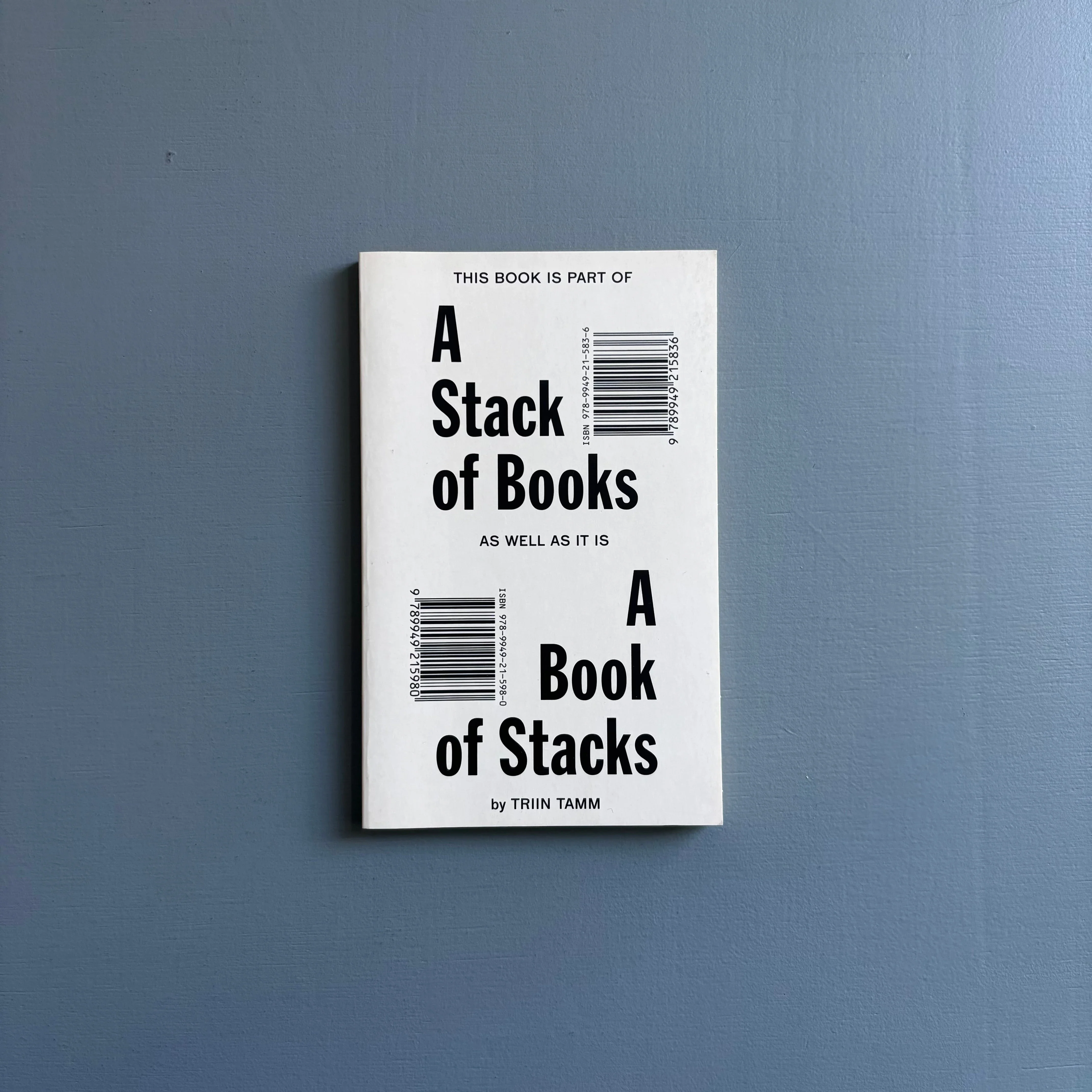 Triin Tamm - A Stack of books as well as A book of Stacks - Rollo Press 2011