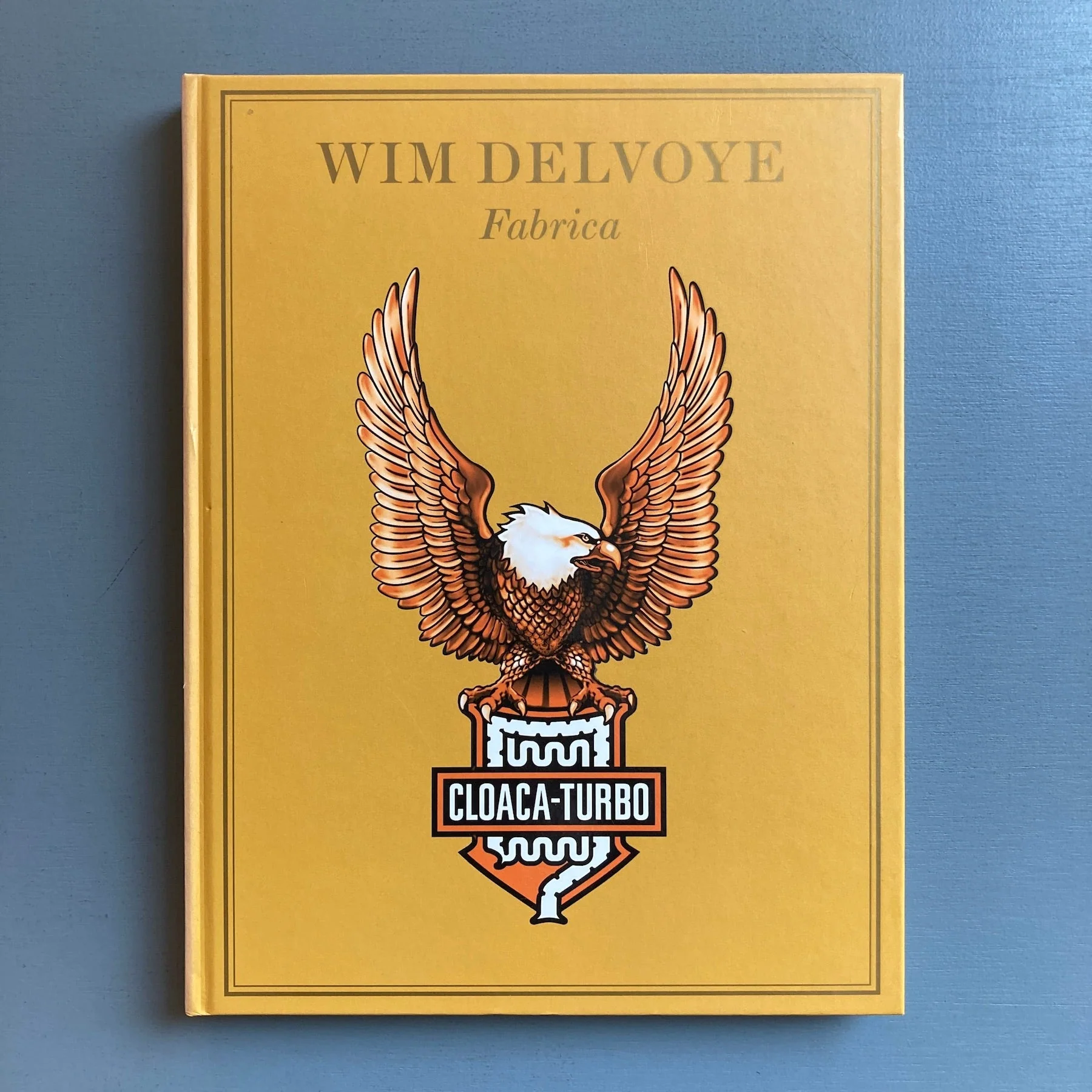 Wim Delvoye - Fabrica - Rectapublishers	2003